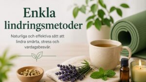 Enkla lindringsmetoder